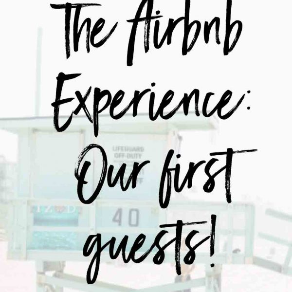 airbnb-our-first-guests